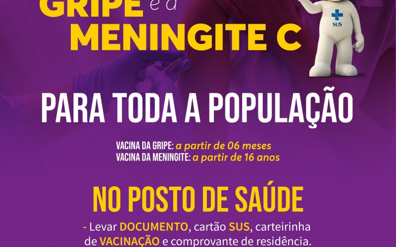  CAMPANHA DE VACINAÇÃO CONTA A GRIPE E A MENINGITE C 