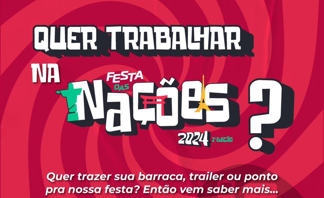 Quer levar seu comércio para a Festa das Nações?! Então, bora conferir nesse post sobre o que deve ser feito para que os