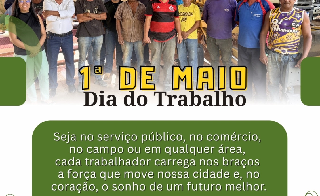 1° de Maio - Dia do Trabalhador