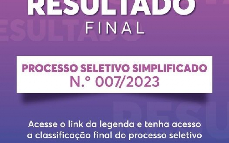 RESULTADO PROCESSO SELETIVO 007/2023
