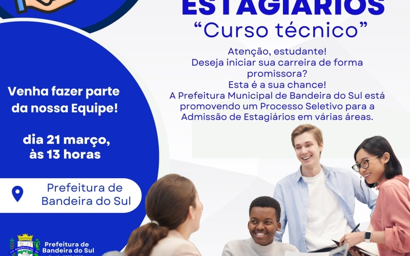 Processo Seletivo  de Estagiários de cursos técnicos
