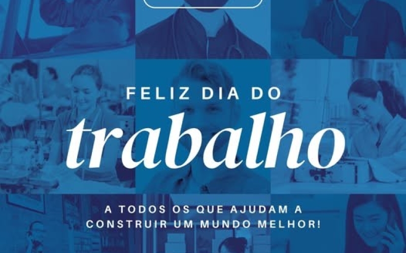 Feliz dia do Trabalho